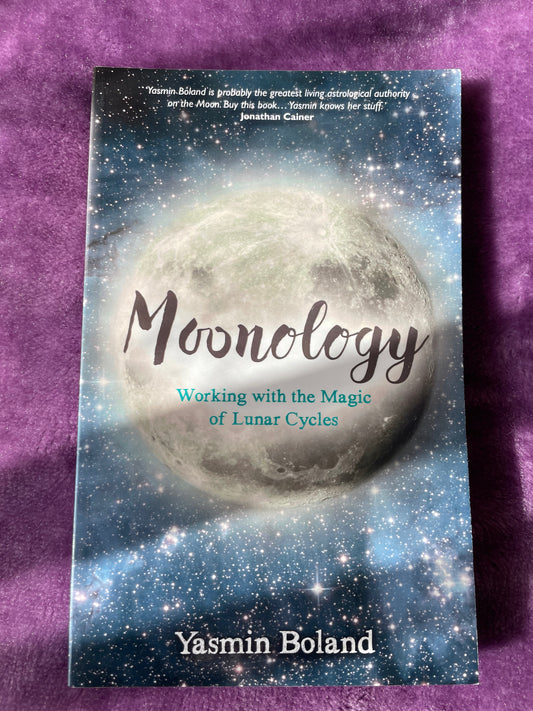 Moonology: Working with the Magic of Lunar Cycles