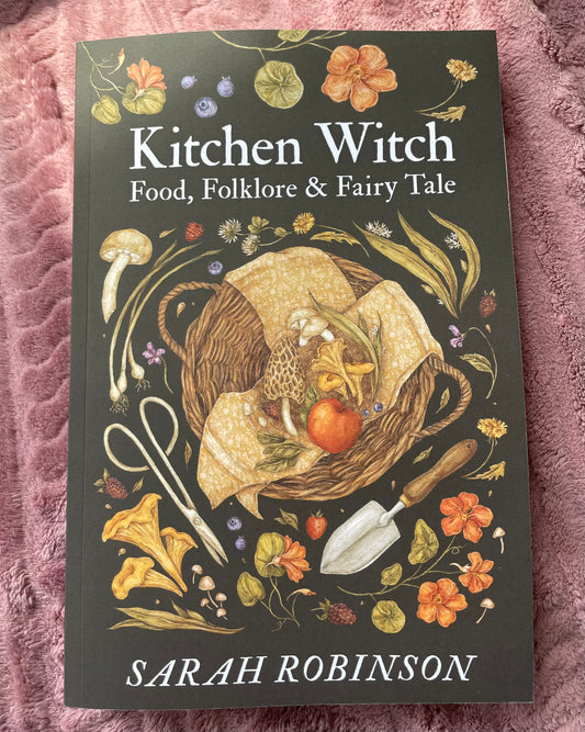 Kitchen Witch: Food, Folklore and Fairytale